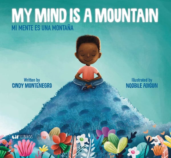 My Mind Is A Mountain / Mi Mente Es Una Montana
