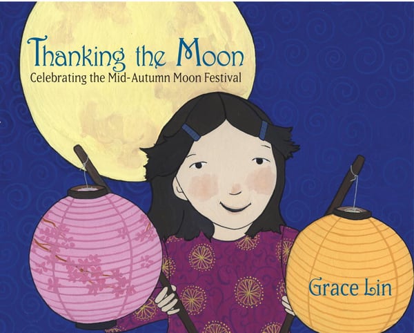 Thanking The Moon: Celebrating The Mid-Autumn Moon Festival