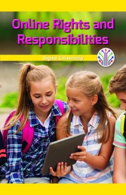 Online Rights And Responsibilities: Digital Citizenship