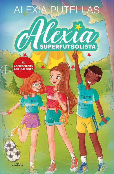El Campamento Antibalones (The Anti-Soccer Camp)