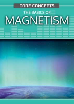 Basics Of Magnetism, The