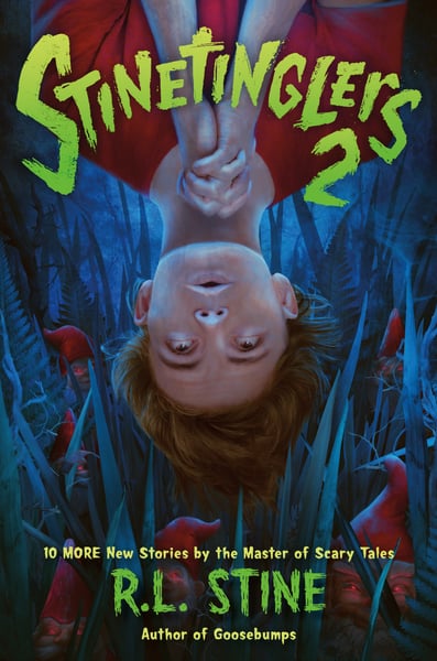 Stinetinglers 2: 10 More New Stories By The Master Of Scary Tales