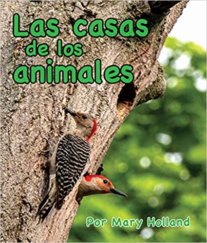 Las Casas De Los Animales (Animal Homes)