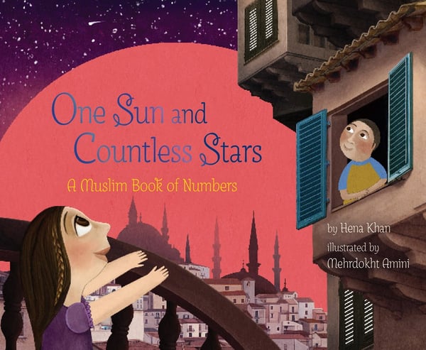 One Sun And Countless Stars: A Muslim Book Of Numbers
