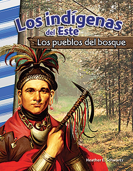 Los Indigenas Del Este: Los Pueblos Del Bosque (American Indians Of The East: Woodland People)