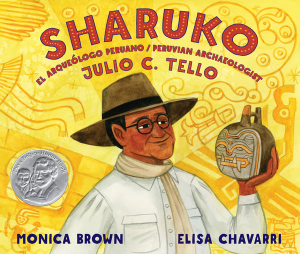 Sharuko: Peruvian Archaeologist Julio C. Tello / Sharuko: El Arqueologo Peruano Julio C. Tello