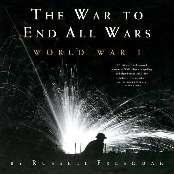 War To End All Wars: World War I, The