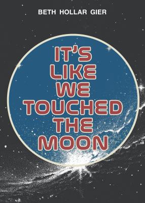 It's Like We Touched The Moon