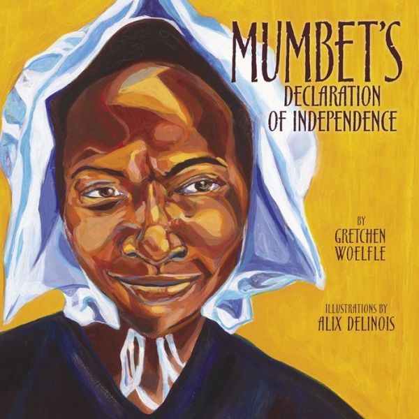 Mumbet's Declaration Of Independence