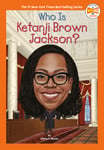Who Is Ketanji Brown Jackson?