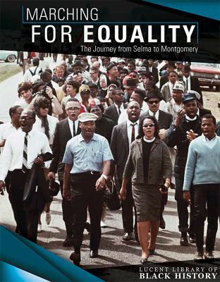 Marching For Equality: The Journey From Selma To Montgomery