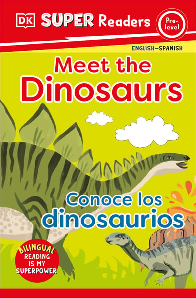 Meet The Dinosaurs / Conoce Los Dinosaurios