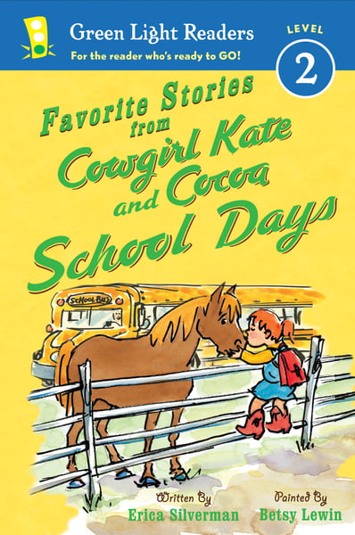 Favorite Stories From Cowgirl Kate And Cocoa: School Days
