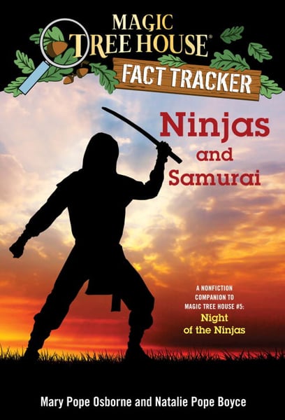 Ninjas And Samurai: A Nonfiction Companion To Magic Tree House #5: Night Of The Ninjas