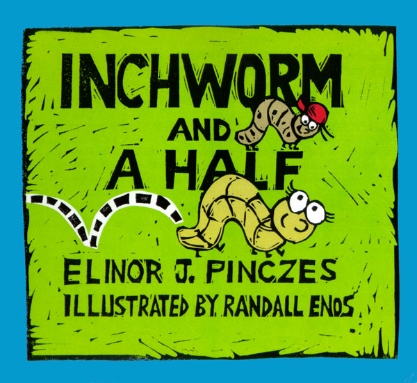 Inchworm And A Half