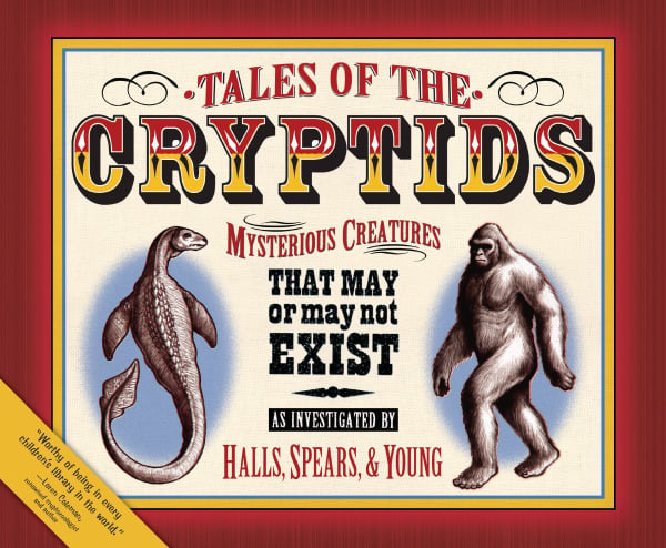 Tales Of The Cryptids: Mysterious Creatures That May Or May Not Exist