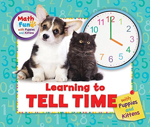 Learning To Tell Time With Puppies And Kittens