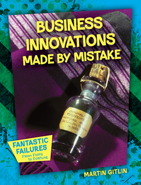 Business Innovations Made By Mistake