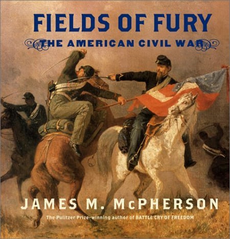 Fields Of Fury: The American Civil War