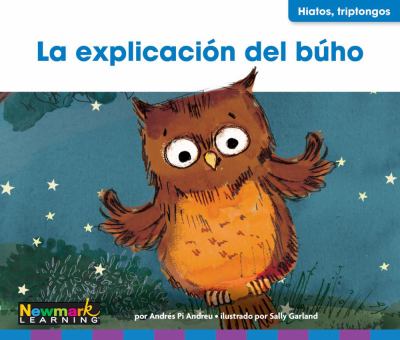 La Explicacion Del Buho (The Owl Explanation)