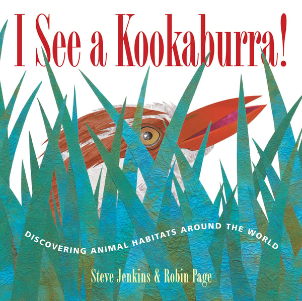 I See A Kookaburra: Discovering Animal Habitats Around The World