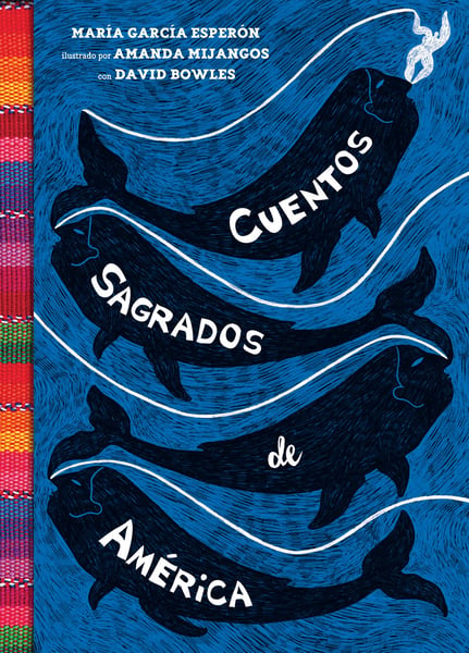 Cuentos Sagrados De America (The SeaRinged World: Sacred Stories Of The Americas)