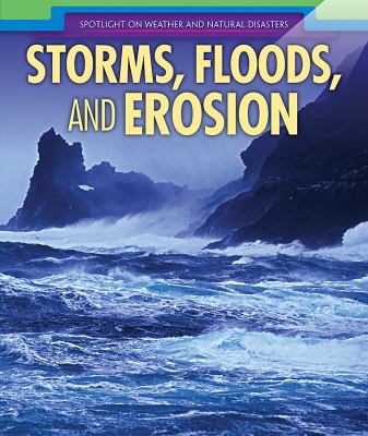 Storms, Floods, And Erosion