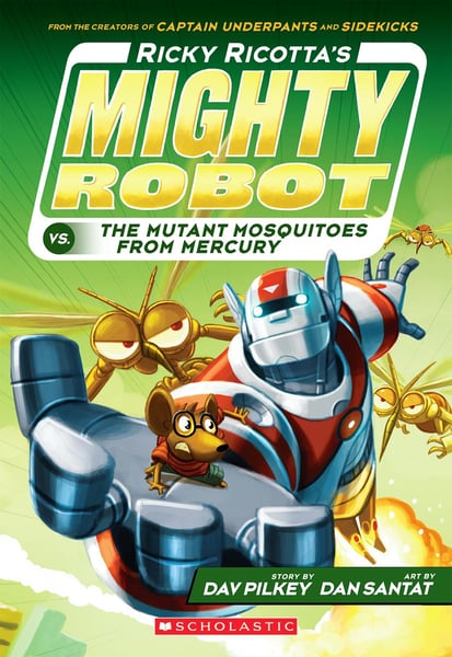 Ricky Ricotta's Mighty Robot Vs. The Mutant Mosquitoes From Mercury