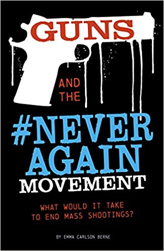 Guns And The #NeverAgain Movement