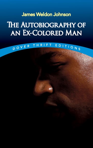 Autobiography Of An Ex-Colored Man, The