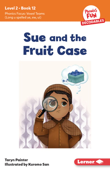Sue And The Fruit Case