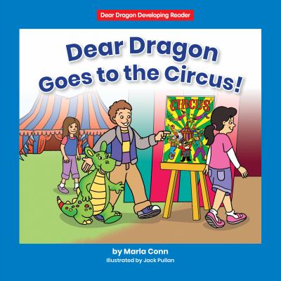 Dear Dragon Goes To The Circus!