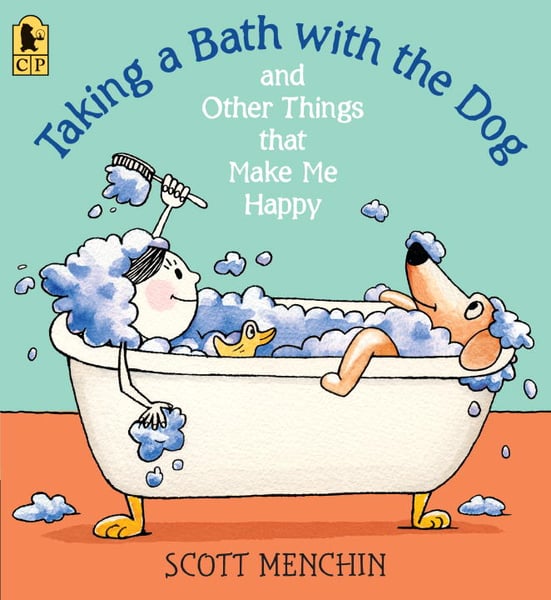 Taking A Bath With The Dog And Other Things That Make Me Happy