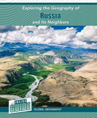 Exploring The Geography Of Russia And Its Neighbors