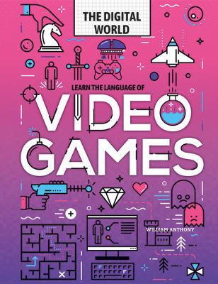 Learn The Language Of Video Games