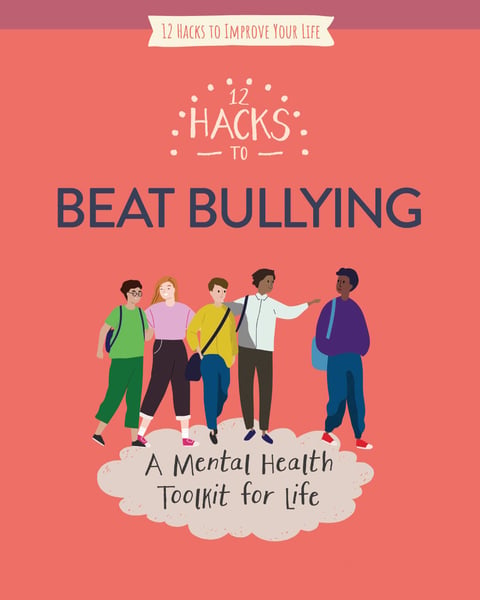 12 Hacks To Beat Bullying