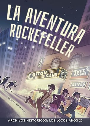 La Aventura Rockefeller: Los Locos Anos Veinte (Rockefeller Caper: Roaring 20s)