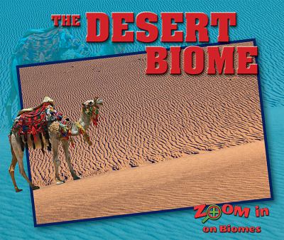 Desert Biome, The