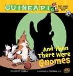And Then There Were Gnomes