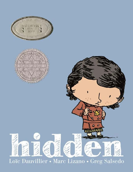 Hidden: A Child's Story Of The Holocaust