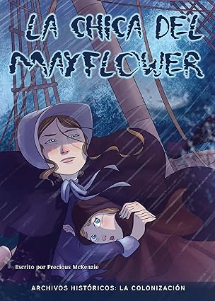 La Chica Del Mayflower: La Coloniazion (Mayflower Girl: Colonization)
