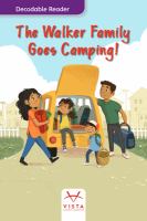 Walker Family Goes Camping!, The