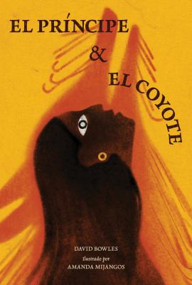 El Principe Y El Coyote (The Prince And The Coyote)