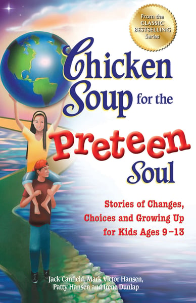Chicken Soup For The Preteen Soul