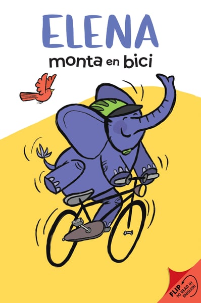 Elena Rides / Elena Monta En Bici (Flip Book)