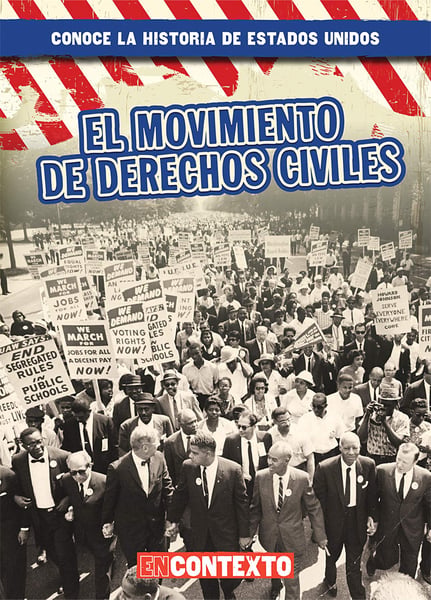 El Movimiento De Derechos Civiles (The Civil Rights Movement)