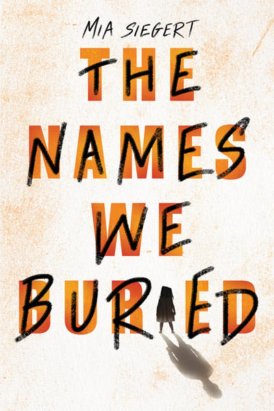 Names We Buried, The