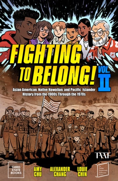 Fighting To Belong! (Vol. 2): Asian Americans, Native Hawaiians, And Pacific Islanders, 1900-1970