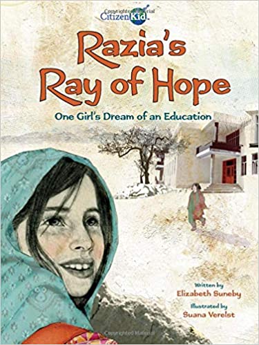 Razia's Ray Of Hope: One Girl's Dream Of An Education