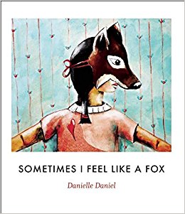Sometimes I Feel Like A Fox